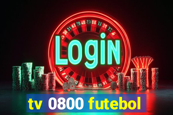 tv 0800 futebol